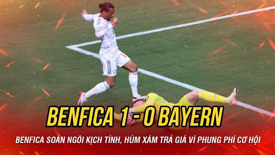 Kết quả FIFA Club World Cup 2025 rạng sáng 25/6: Benfica soán ngôi Bayern đầy kịch tính